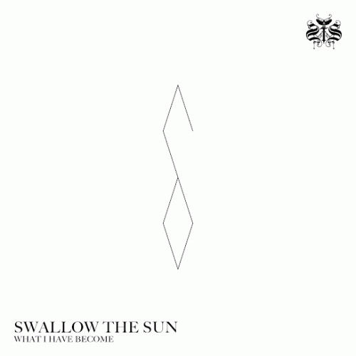 Swallow The Sun : What Have I Become